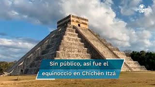 Así se vio el equinoccio de primavera en Chichén Itzá