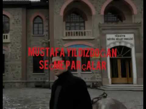 Mustafa YILDIZDOĞAN ( Seçme parçalar)