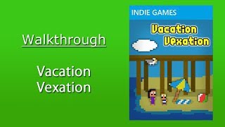 Vacation Vexation Walkthrough screenshot 1