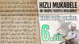 6. Cüz Reklamsız Ok Takipli Hızlı Ve Anlaşılır Mukabele 📖 Hafız Fatih Demirel