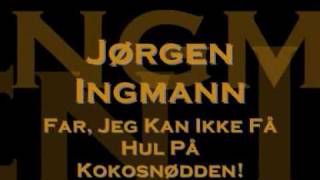 Jørgen Ingmann - Far, Jeg Kan Ikke Få Hul På Kokosnødden! chords