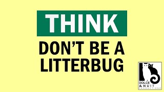 Don't Be a Litterbug! • Public Service Announcement [PSA] • MattJohnsonMusic.x