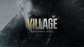 RESIDENT EVIL VILLAGE #E1 | البدايه المخيفه