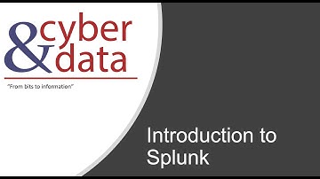 Cyber&Data: Introduction to Splunk