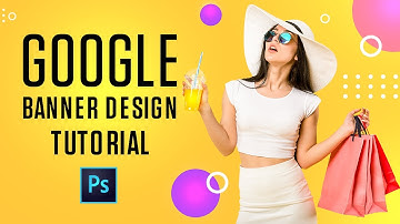 How To Design Google Display ADS Banner In Photoshop |  Tutorial | PE103