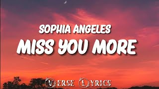 Sophia Angeles - Miss You More (Lyrics Video)