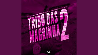 Tribo das Magrinhas 2