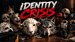 Identity Crisis