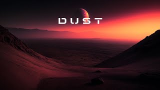 Dust | Atmospheric Relaxing Healing Music | Dark Ambient Sci-fi Background