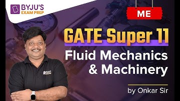 GATE Super 11 | ME | Fluid Mechanics & Machinery | Onkar Otari