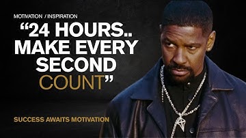 24 HOURS.. MAKE EVERY SECOND COUNT - Powerful Motivational Speech - Motivation Video - Marcus Taylor