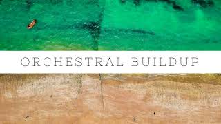 Orchestral Buildup - Background Music