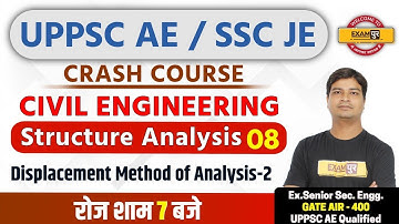 UPPSC AE / SSC JE | Civil Eng.|Jitendra sir|08| Structure Analysis | Displacement Method of Analysis