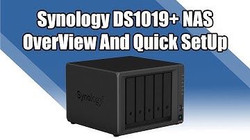 Synology DiskStation DS1019+ NAS OverView and Quick Setup Guide