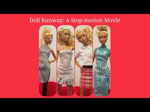 Doll Runway A Stop Motion Movie By Chick Co 