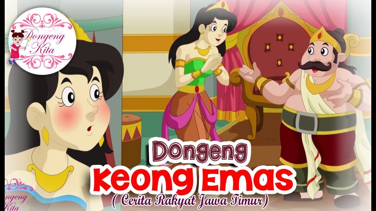 Keong Emas Dongeng Jawa Timur Dongeng Kita Untuk Anak Youtube