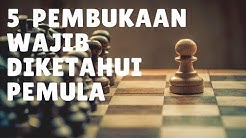 PENTING !! PEMBUKAAN CATUR YANG HARUS DIPELAJARI PEMULA !!! - Durasi: 15.45. 