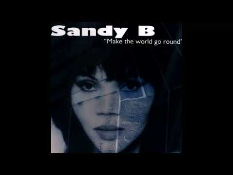 Sandy B - Make The World Go Round (Kerri Chandler Classix Media Mix)