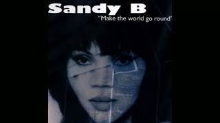 Sandy B - Make The World Go Round (Kerri Chandler Classix Media Mix)