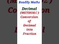 (METHOD 2) Conversion of Decimal into Fraction || # Readily Maths|| # Concept Base|| # Shorts