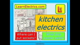 KITCHEN ELECTRICS - WHERE TO INSTALL SOCKETS - COOKER INSTALLATION - DIFFERENCES IN WELSH KITCHENS