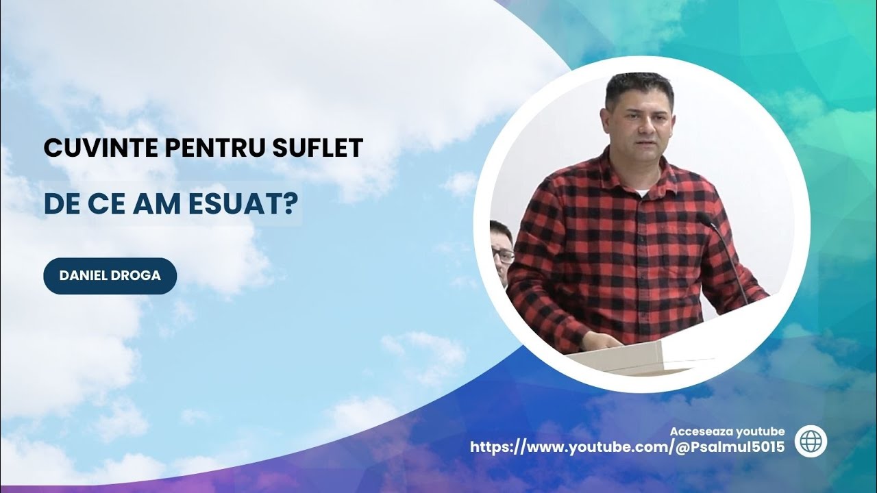 De ce am esuat | Cuvinte pentru suflet | Daniel Droga