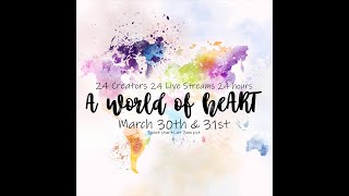 A world of heART- 24 hour live stream event