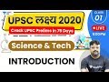 Upsc lakshya 2020  science and tech by akhilesh sir  introduction