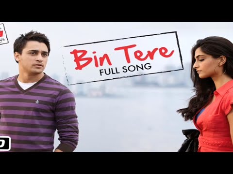 Bin tere bin tere remix - I hate Love Story