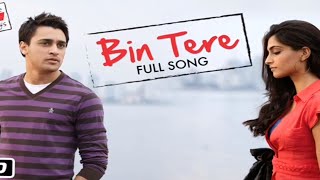 Bin Tere Bin Tere Remix  I Hate Love Story