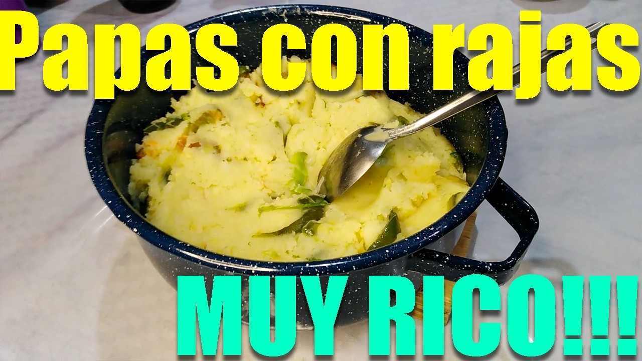 Como hacer PAPAS CON RAJAS Facil y Bien Explicado - Recetas Faciles y Ricas