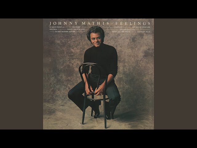 JOHNNY MATHIS - 99 MILES FROM L.A