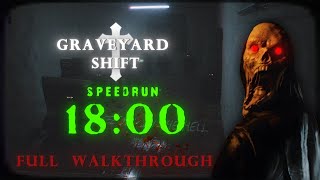GRAVEYARD SHIFT | under 18:00 minutes speedrun (full gameplay) no commentary