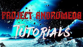 Project Andromeda Tutorials: Movement Firing Weapon Selecting a Gem