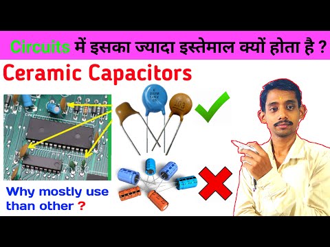 Why Ceramic Capacitors Mostly Used in Electronic Circuit Than