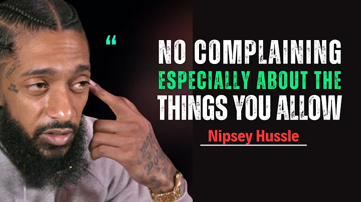 You Can’t Complain About What You Allow | Powerful Motivational Speech || Nipsey Hussle Motivation
