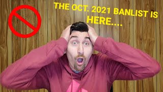 WELL ITS A BANLIST I GUESS... [OCT. 2021 BANLIST REACTION]