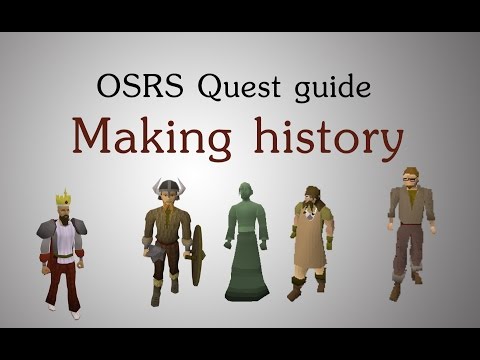 [osrs]-making-history-quest-guide