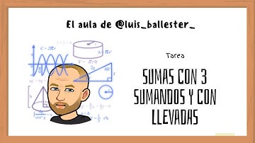 Sumas de 3 sumandos con números de 3 cifras y con llevadas