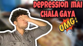 Depression mai chala gaya mai | sad🥲| ghalat hogaya 🥹| #vlogging