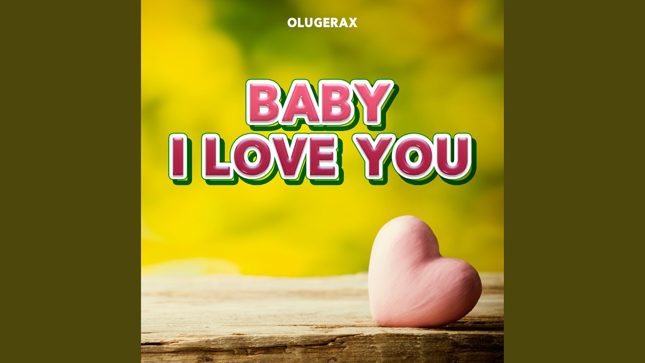 Baby I Love You - YouTube