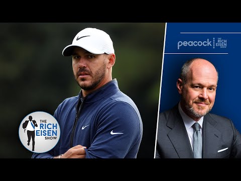 “They’re Basically Destroying Golf” - Rich Eisen on Brooks Koepka Leaving the PGA Tour for LIV Golf