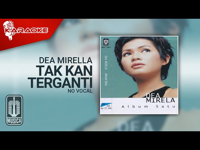 Dea Mirella - Tak Kan Terganti (Official Karaoke Video) | No Vocal class=