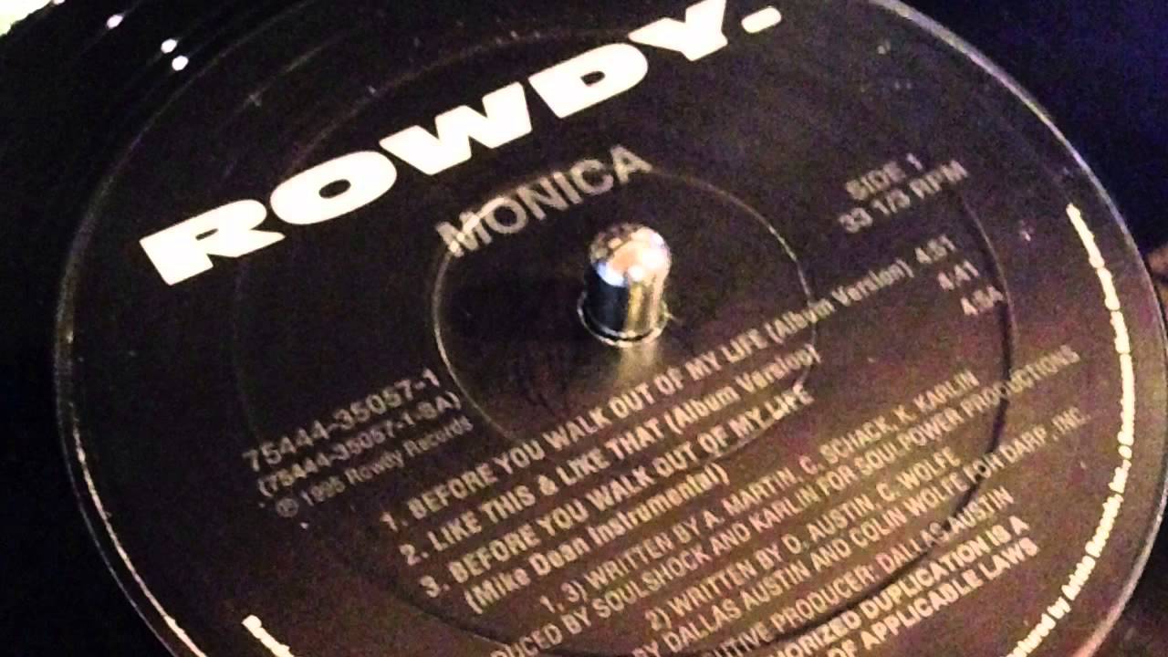 Before You Walk Out Of My Life (Mike Dean Mix) / Monica YouTube Before You Walk Out Of My Life (Mike Dean Mix) / Monica YouTube