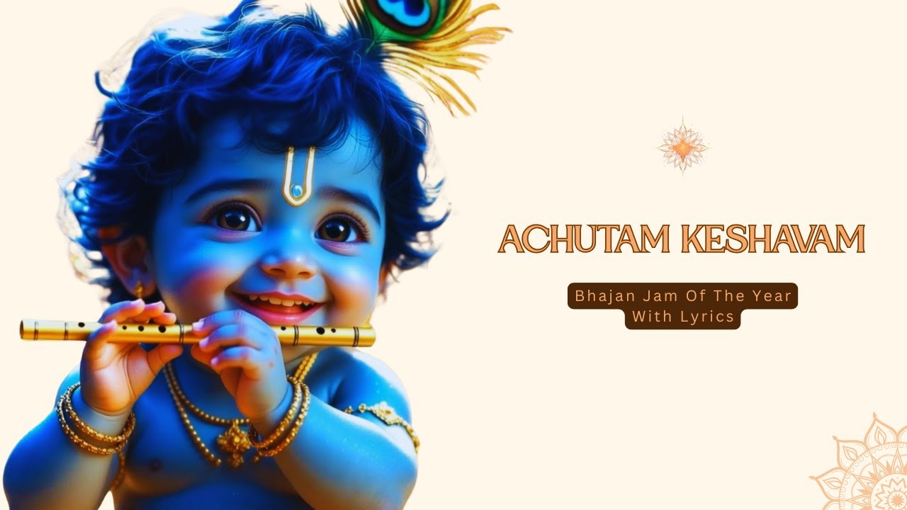 Achutam Keshavam Krishna Damodaram| Bhajan jamming |Bhajan Clubbing |Sing along in devotion| Lyrical