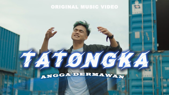 TATONGKA - ANGGA DERMAWAN ( Official Music Video )