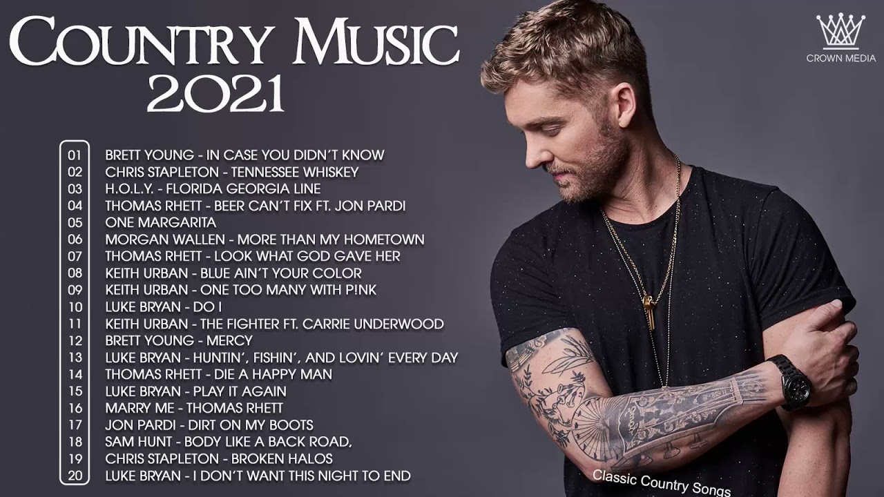 Country Music Playlist 2021 Top New Country Songs Right Now 2021