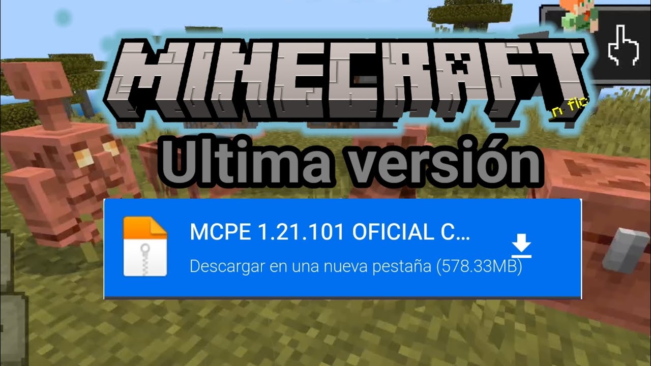 DESCARGAR MINECRAFT BEDROCK 1.21.101 para Android link mediafire