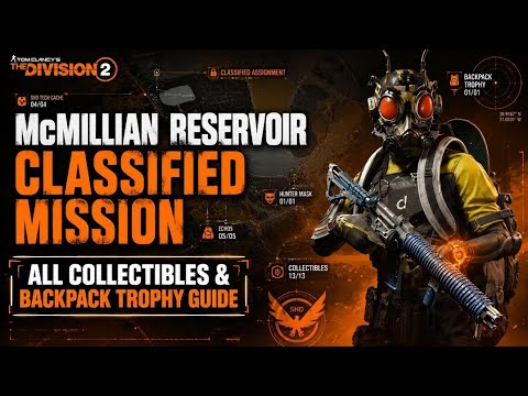 ALL Collectibles & Backpack Trophy Location Guide – McMillan Reservoir | Division 2