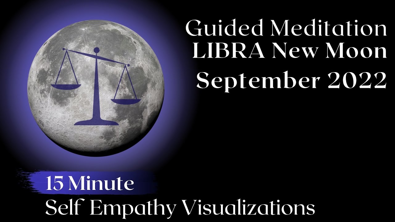 Guided Meditation New Moon September 2022 ♎️🖤 - YouTube